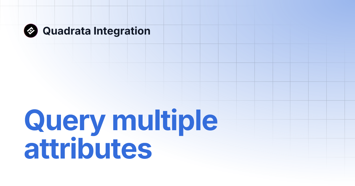 Query multiple attributes | Quadrata Integration